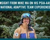 PSIA-AASI National Adaptive Team member Mike Ma on his experience on the team
