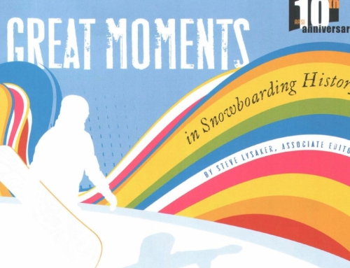 From the Archives: “Great Moments in Snowboarding History,” Part 1